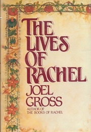 The Lives of Rachel (Joel Gross)