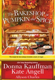 The Bakershop at Pumpkin and Spice (Donna Kauffman)