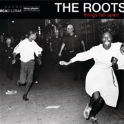 Things Fall Apart (The Roots, 1999)