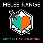 Melee Range - Ginny Di