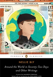 Around the World in Seventy Two Days (Nellie Bly)