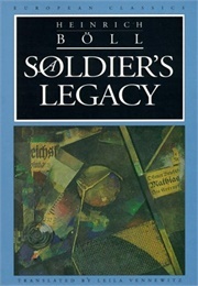 A Soldier&#39;s Legacy (Heinrich Böll)