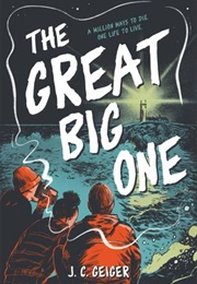 The Great Big One (J.C.Geiger)