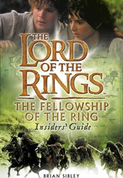 The Fellowship of the Ring Insiders&#39; Guide (Brian Sibley)