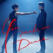 You Make Me Dance (2021)