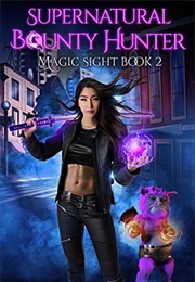 Magic Sight (Supernatural Bounty Hunter #2) (Leia Stone)