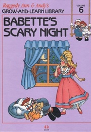 Babette&#39;s Scary Night (Gruelle, Johnny - By Lynx Books)