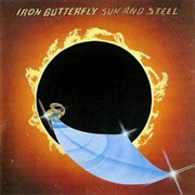 Sun and Steel (Iron Butterfly, 1975)