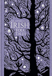 The Anthology of Irish Folk Tales (The History Press)