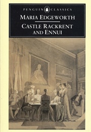 Castle Rackrent and Ennui (Maria Edgeworth)