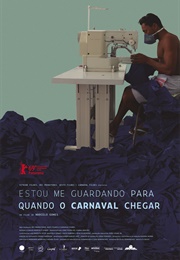 Estou Me Guardando Para Quando O Carnaval Chegar (2019)