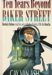 Ten Years Beyond Baker Street (Cay Van Ash)