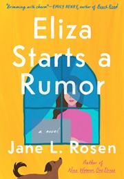 Eliza Starts a Rumor (Jane L. Rosen)