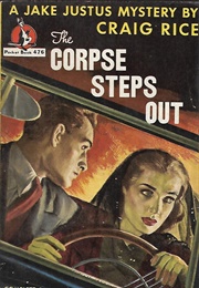 The Corpse Steps Out (Craig Rice)