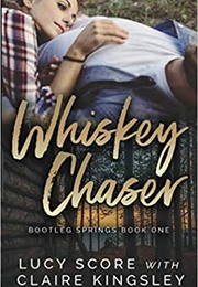 Whiskey Chaser (Lucy Score)