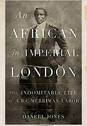 An African in Imperial London (Danell Jones)