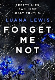 Forget Me Not (Luana Lewis)