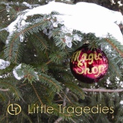 Little Tragedies - Magic Shop