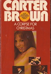 A Corpse for Christmas (Carter Brown)