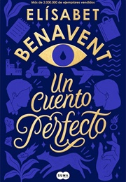 Un Cuento Perfecto (Elísabet Benavent)