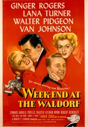 Weekend at the Waldorf (1945)