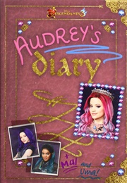 Disney Descendants: Audrey&#39;s Diary (Tina McLeef)