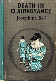 Death in Clairvoyance (Josephine Bell)