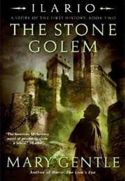 Ilario: The Stone Golem (Mary Gentle)