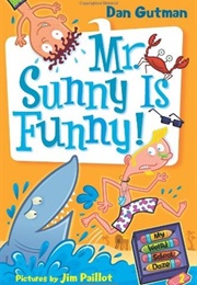 Mr. Sunny Is Funny! (Dan Gutman)