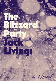 The Blizzard Party (Jack Livings)