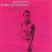 Bobby Hutcherson Happenings