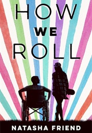 How We Roll (Natasha Friend)