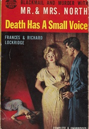 Death Has a Small Voice (Frances &amp; Richard Lockridge)