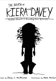 The Death of Kiera and Davey and the Adventures Preceding Their Demise (McAllister)