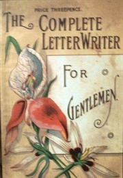 The Complete Letter Writer for Gentlemen (Pyor Publications)