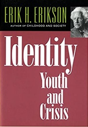 Identity: Youth and Crisis (Erik Erikson)