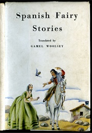 Spanish Fairy Stories (Gamel Woolsey)