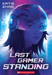 Last Gamer Standing (Katie Zhao)