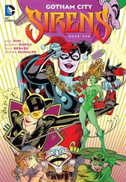 Gotham City Sirens: Book One (Paul Dini)