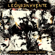 León Benavente - Vamos a Volvernos Locos	Indie Rock,