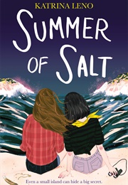 Summer of Salt (Katrina Leno)