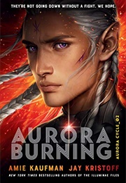 Aurora Burning (Amie Kaufman, Jay Kristoff)