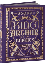 The Story of King Arthur and His Knights (Howard Pyle)