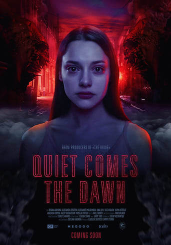 Quiet Comes the Dawn (2019)