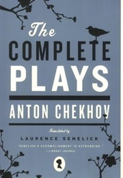 The Complete Plays (Anton Chekhov)