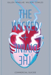 The Wicked + the Divine, Vol. 3: Commercial Suicide (Kieron Gillen)
