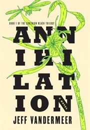 Annihilation (Jeff Vandermeer)