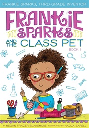 Frankie Sparks and the Class Pet (Megan Frazer)