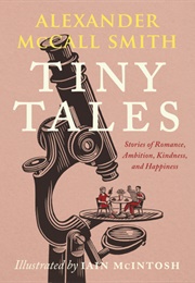 Tiny Tales (Alexander McCall Smith, Iain McIntosh)