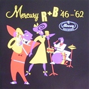 Mercury R&amp;B &#39;46-&#39;62